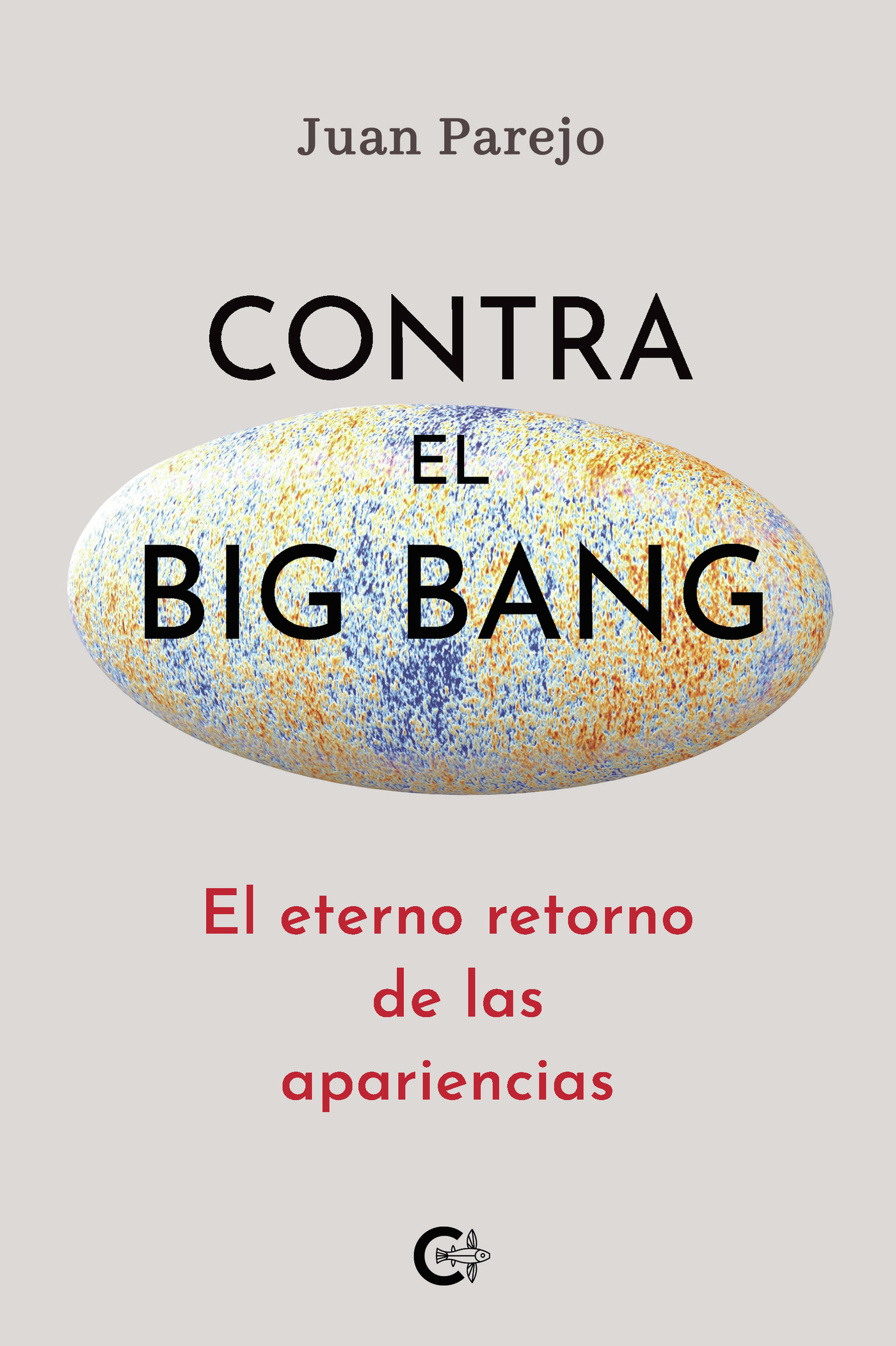 CONTRA EL BIG BANG