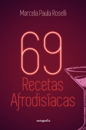 69 RECETAS AFRODISÍACAS