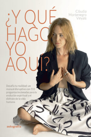 ¿Y QUE HAGO YO AQUÍ?