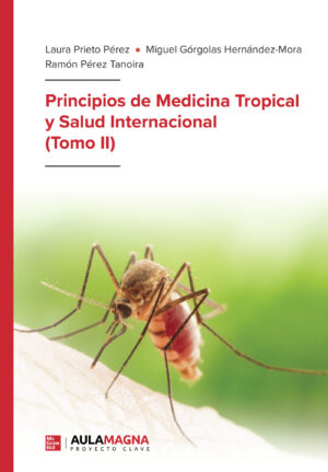 PRINCIPIOS DE MEDICINA TROPICAL Y SALUD INTERNACIONAL (TOMO II)