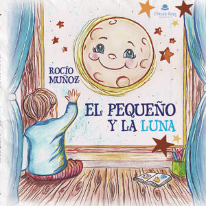 EL PEQUEÑO Y LA LUNA