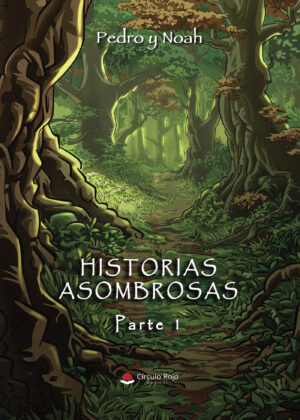 HISTORIAS ASOMBROSAS PARTE UNO