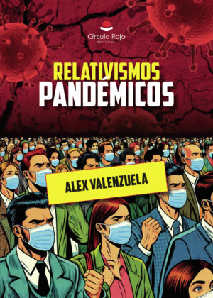 RELATIVISMOS PANDÉMICOS