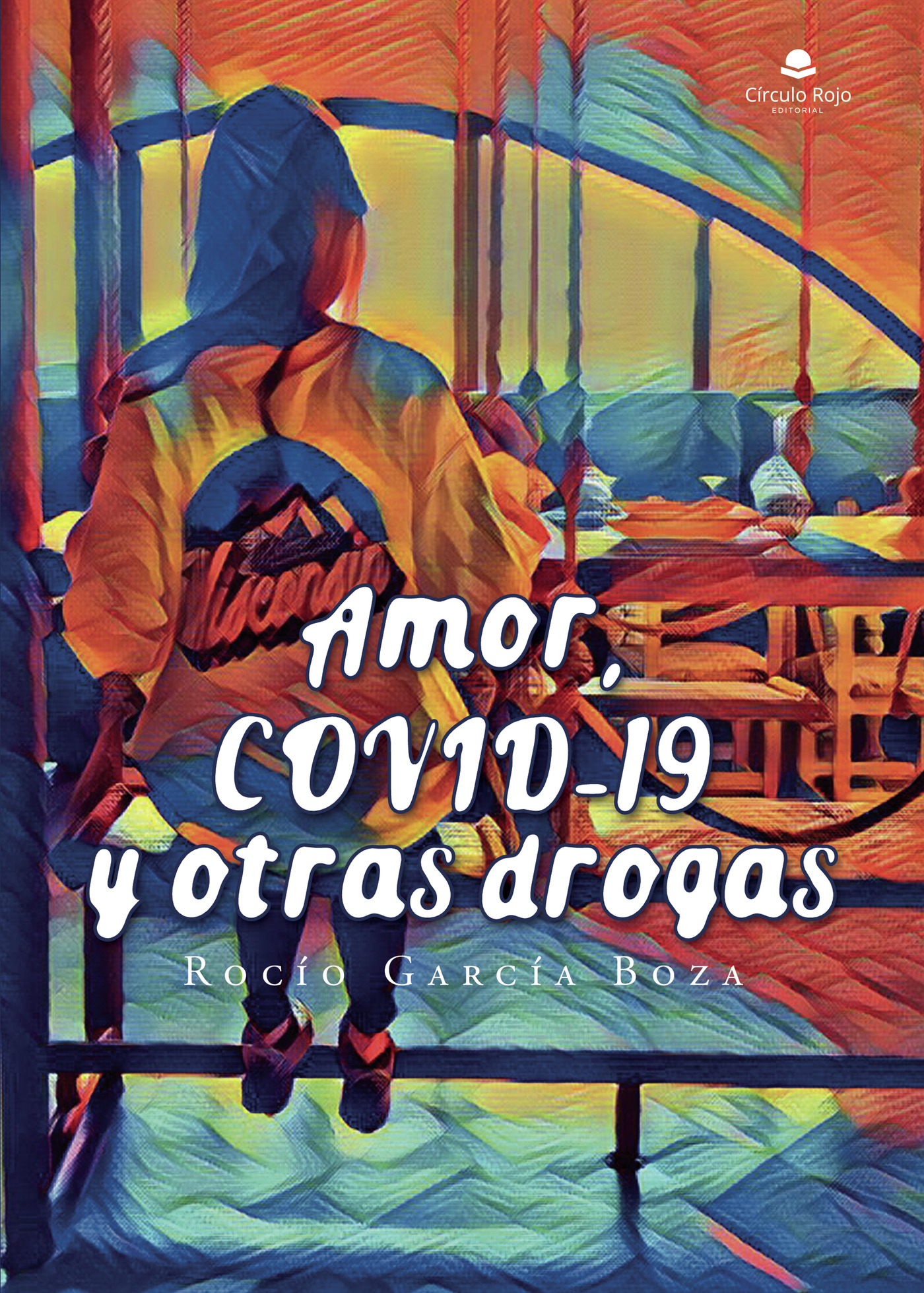 AMOR, COVID-19 Y OTRAS DROGAS