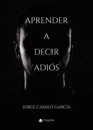 APRENDER A DECIR ADIÓS