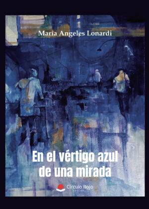 EN EL VÉRTIGO AZUL DE UNA MIRADA