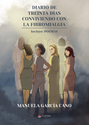 DIARIO DE TREINTA DÍAS CONVIVIENDO CON LA FIBROMIALGIA