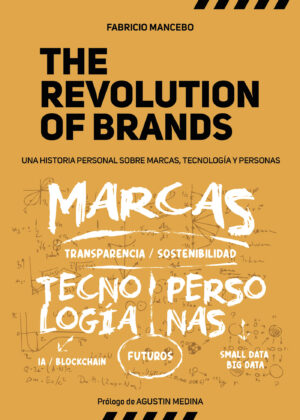 THE REVOLUTION OF BRANDS