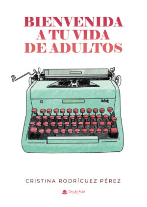 BIENVENIDA A TU VIDA DE ADULTOS