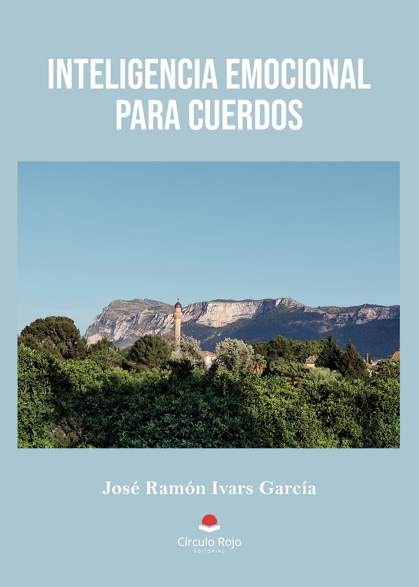 INTELIGENCIA EMOCIONAL PARA CUERDOS