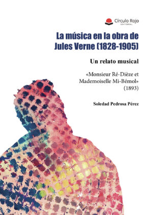 LA MÚSICA EN LA OBRA DE JULES VERNE (1828-1905)