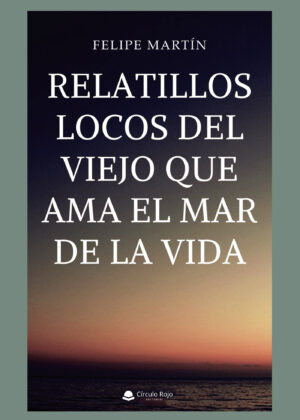 RELATILLOS LOCOS DEL VIEJO QUE AMA EL MAR DE LA VIDA