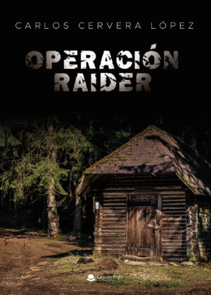 OPERACIÓN RAIDER