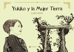 YUKIKO Y LA MUJER TIERRA