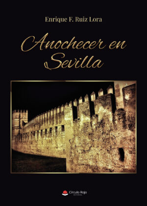 ANOCHECER EN SEVILLA