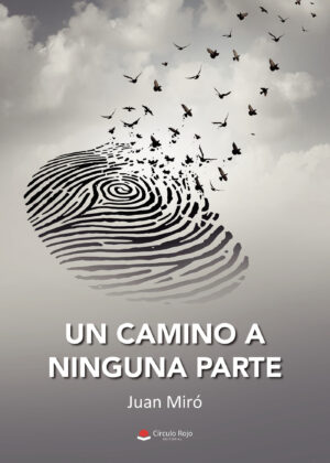 UN CAMINO A NINGUNA PARTE
