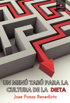 UN MENÚ TABÚ PARA LA CULTURA DE LA DIETA