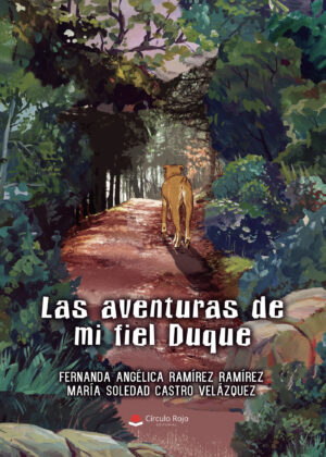 LAS AVENTURAS DE MI FIEL DUQUE