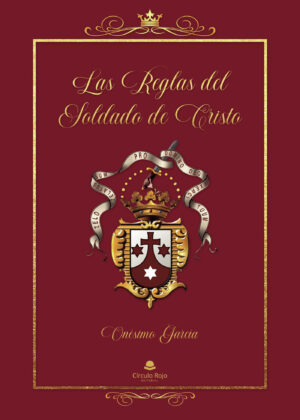LAS REGLAS DEL SOLDADO DE CRISTO