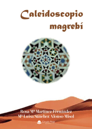CALEIDOSCOPIO MAGREBÍ