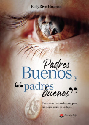 PADRES BUENOS & PADRES BUENOS