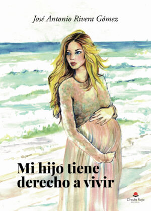 MI HIJO TIENE DERECHO A VIVIR
