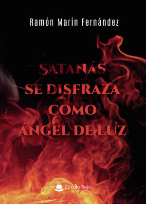 SATANÁS SE DISFRAZA COMO ÁNGEL DE LUZ