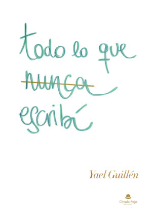 TODO LO QUE NUNCA ESCRIBÍ