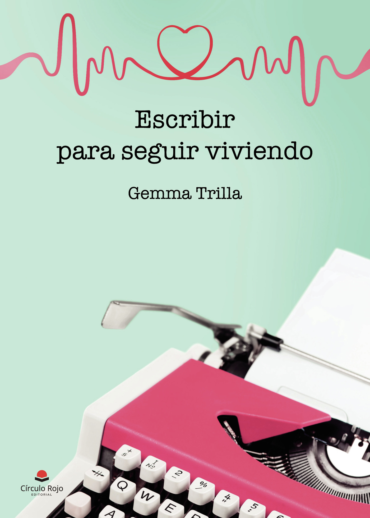ESCRIBIR PARA SEGUIR VIVIENDO