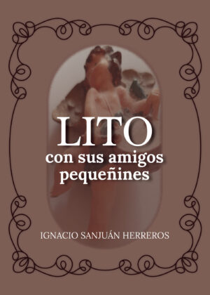 LITO CON SUS AMIGOS PEQUEÑINES