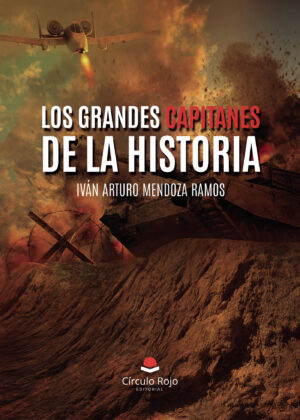LOS GRANDES CAPITANES DE LA HISTORIA
