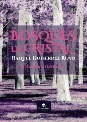 BOSQUES DE CRISTAL