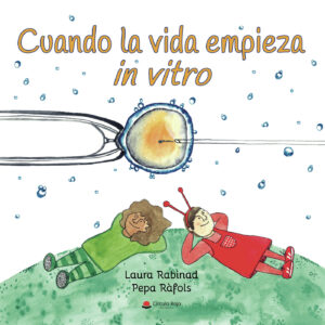 CUANDO LA VIDA EMPIEZA IN VITRO