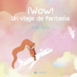 ¿WOW! UN VIAJE DE FANTASÍA