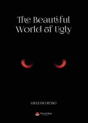 THE BEAUTIFUL WORLD OF UGLY