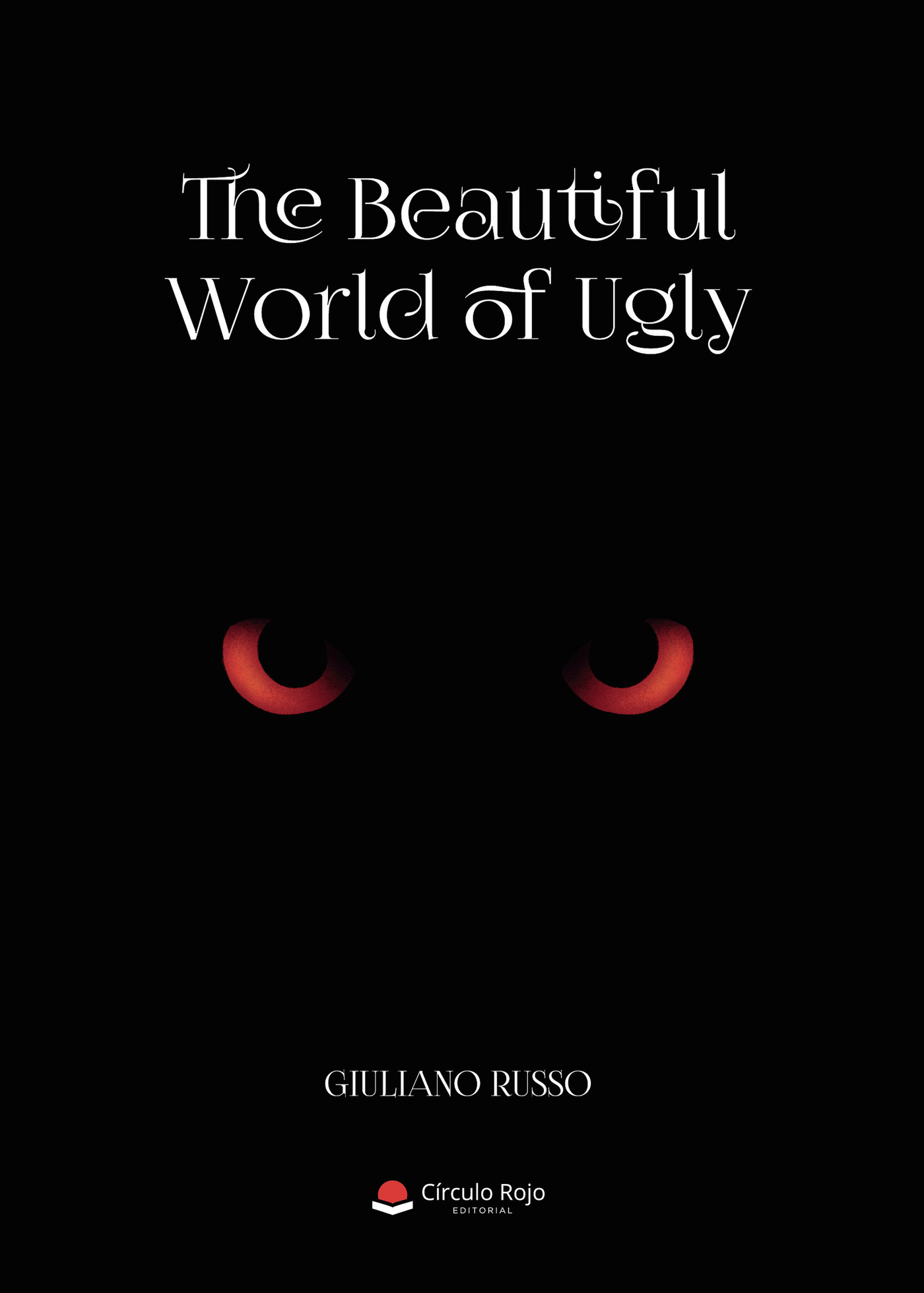 THE BEAUTIFUL WORLD OF UGLY