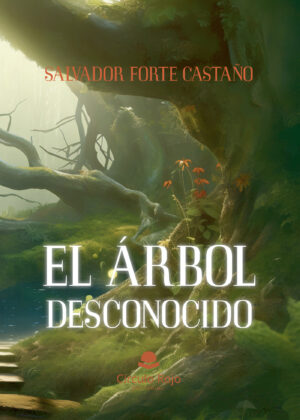 EL ÁRBOL DESCONOCIDO