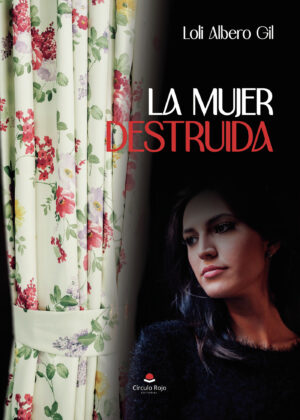 LA MUJER DESTRUIDA