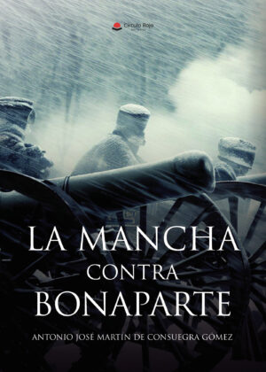 LA MANCHA CONTRA BONAPARTE
