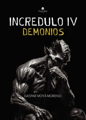 INCRÉDULO 4 DEMONIOS