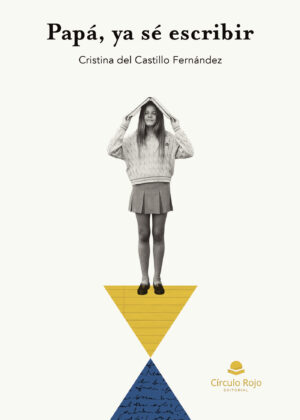 PAPÁ, YA SÉ ESCRIBIR