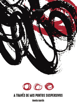 A TRAVÉS DE MIS PUNTOS SUSPENSIVOS