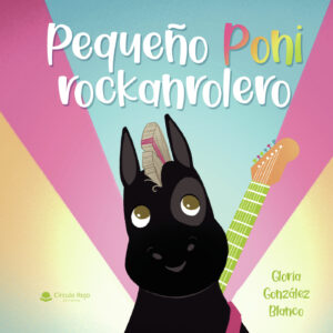 PEQUEÑO PONI ROCKANROLERO