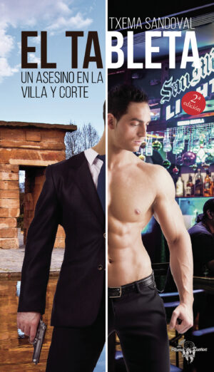 EL TABLETA. UN ASESINO EN LA VILLA Y CORTE