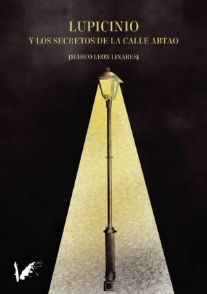 LUPICINIO Y LOS SECRETOS DE LA CALLE ABTAO