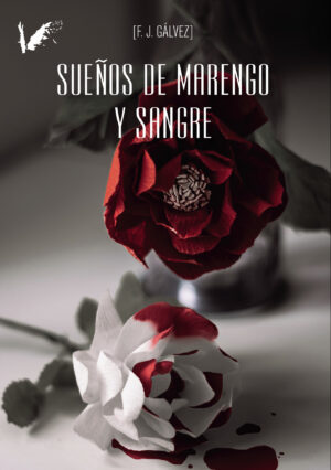 SUEÑOS DE MARENGO Y SANGRE
