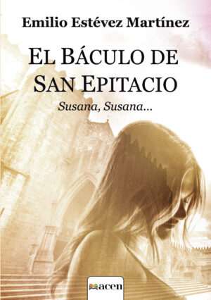 EL BÁCULO DE SAN EPITACIO