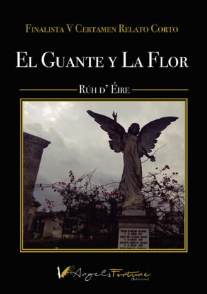 EL GUANTE Y LA FLOR