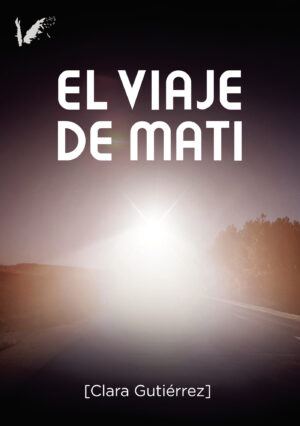 EL VIAJE DE MATI