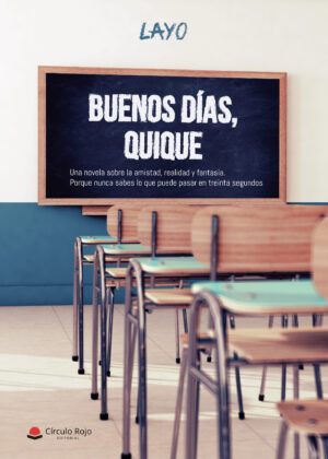 BUENOS DÍAS, QUIQUE